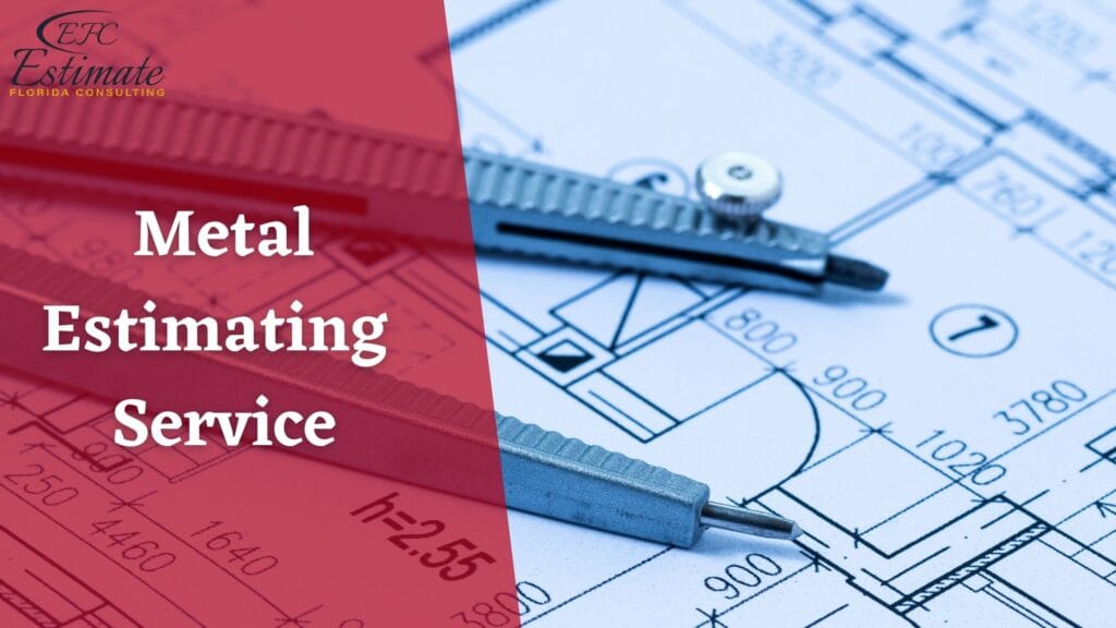 Metal Estimating Service Estimate Florida Consulting