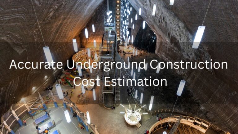 Read more about the article Accurate Underground Construction Cost Estimation