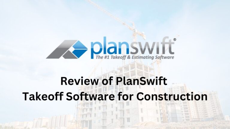 Read more about the article Review of PlanSwift Takeoff Software for Construction