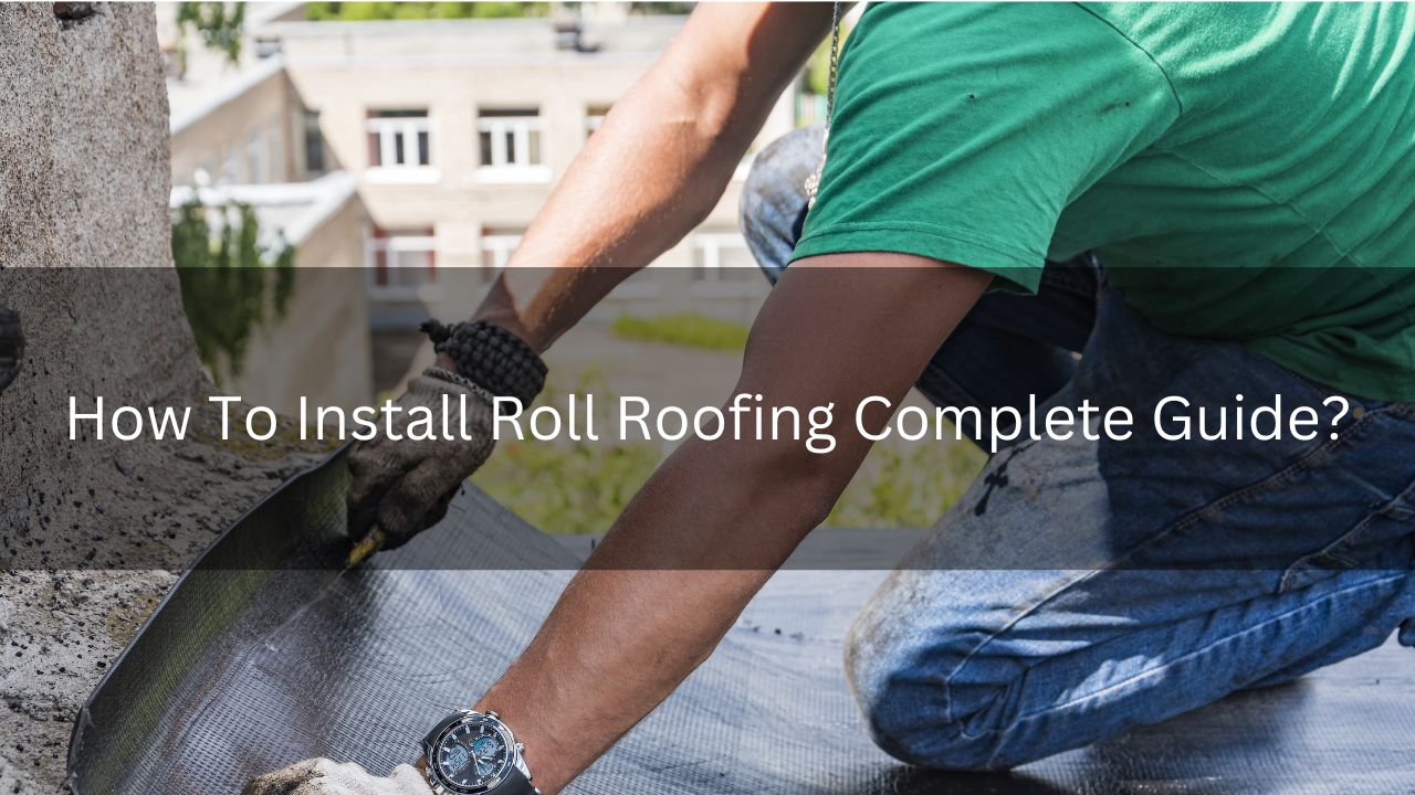 how-to-install-roll-roofing-complete-guide-estimate-florida-consulting