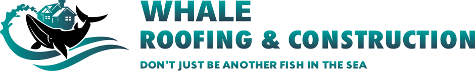 WHALE ROOFING & CONSTRUCTION