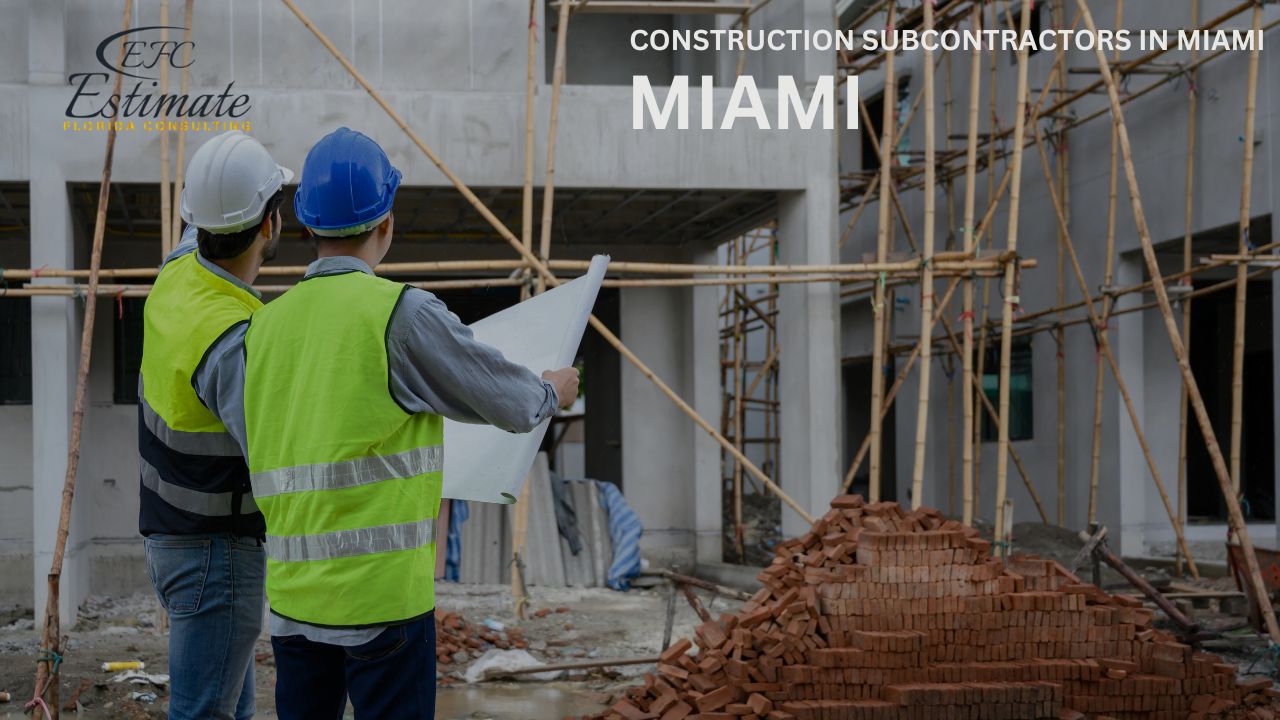 Construction Subcontractors in Miami