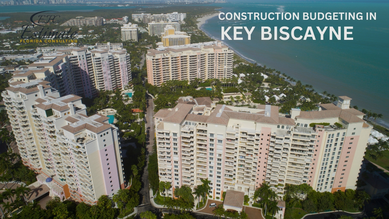 Construction Budgeting in Key Biscayne