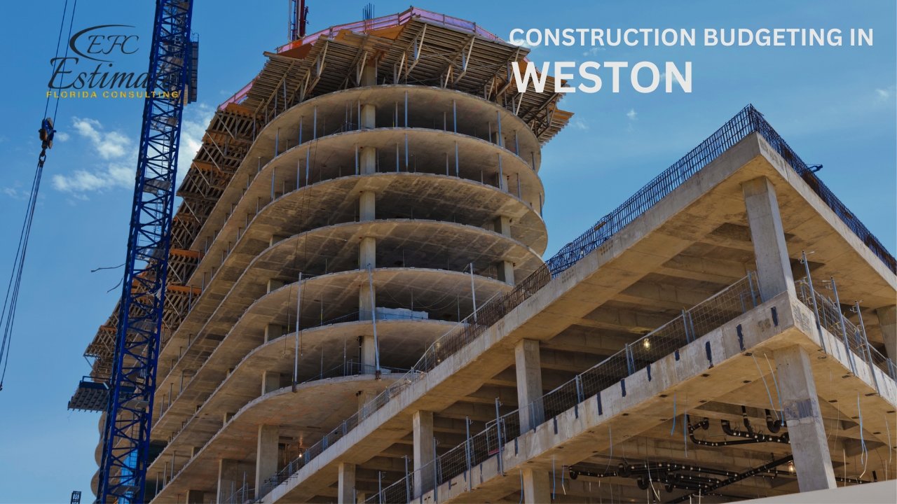 Construction Budgeting in Weston