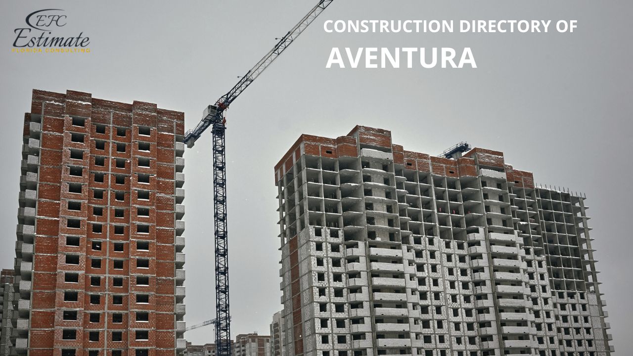 Read more about the article Construction Directory of Aventura