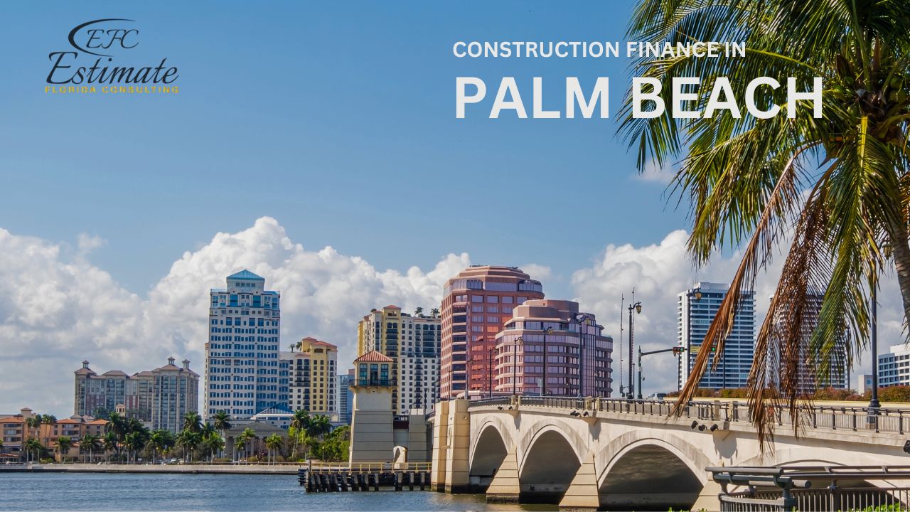 Construction Finance in Palm Beach