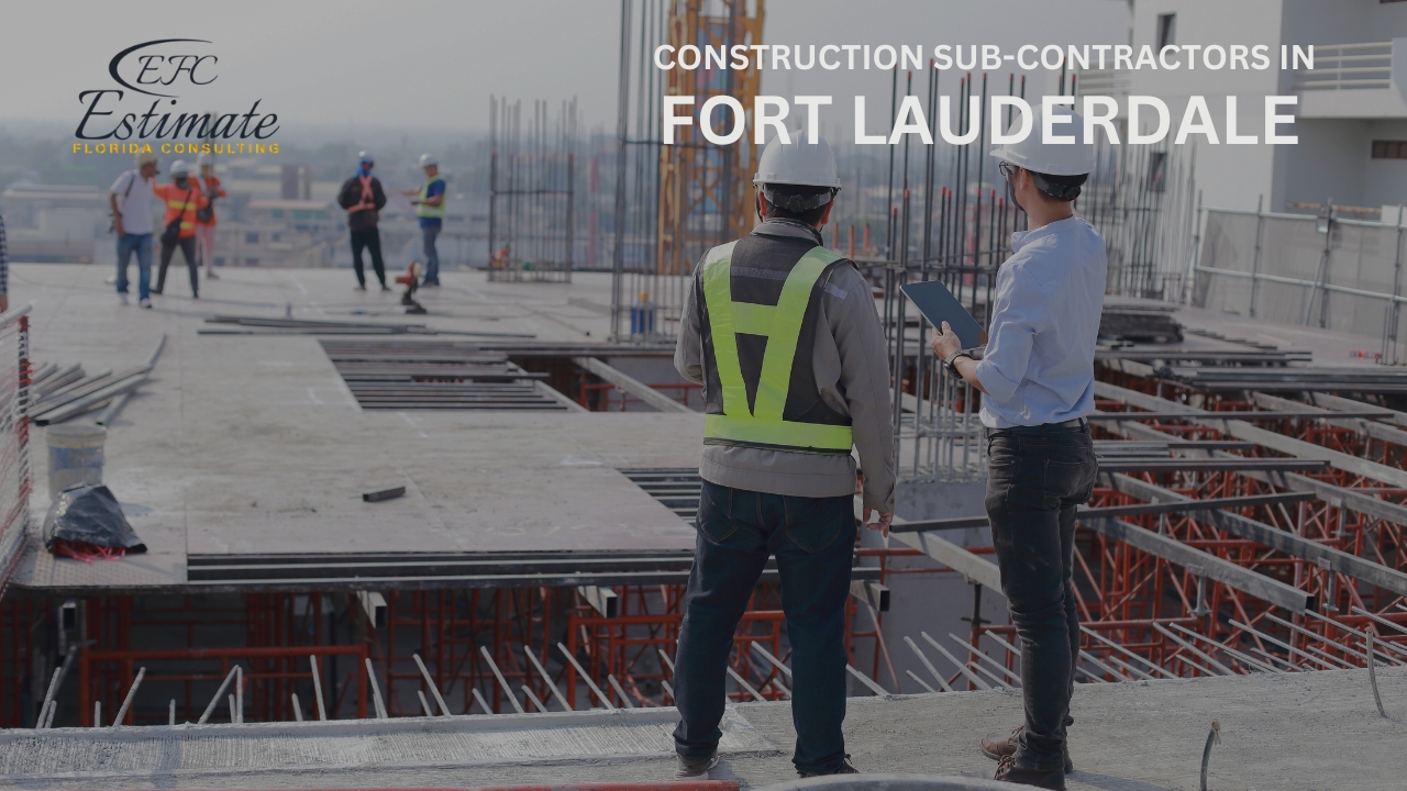 Construction Sub-Contractors in Fort Lauderdale