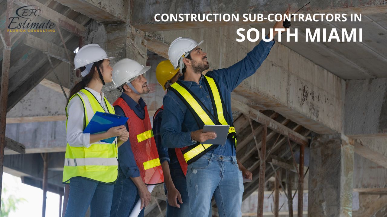 Construction Sub-Contractors in South Miami
