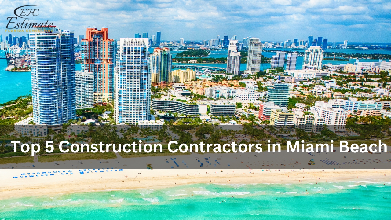 Top Construction Contractors in Miami Beach