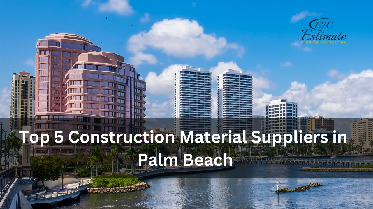 Top Construction Material Suppliers in Palm Beach